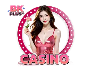 BKPLUS คาสิโน เว็บตรง รวมเกมทำเงิน